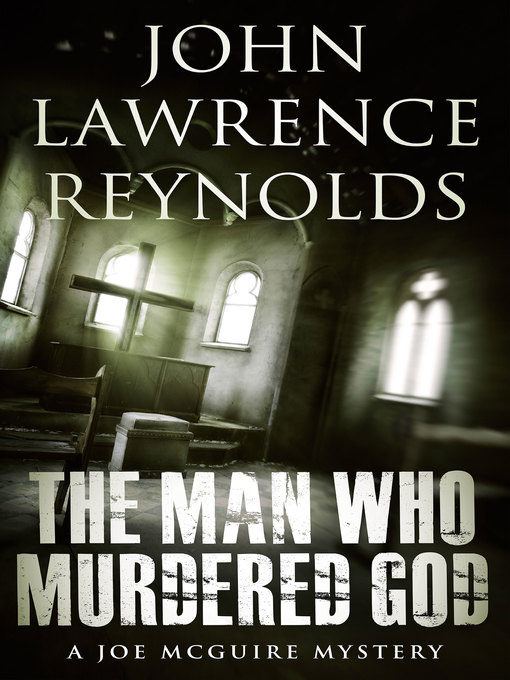 Title details for The Man Who Murdered God by John Lawrence Reynolds - Wait list